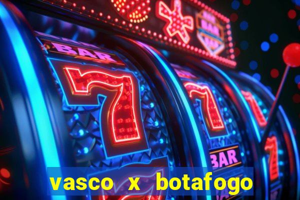 vasco x botafogo ao vivo futemax